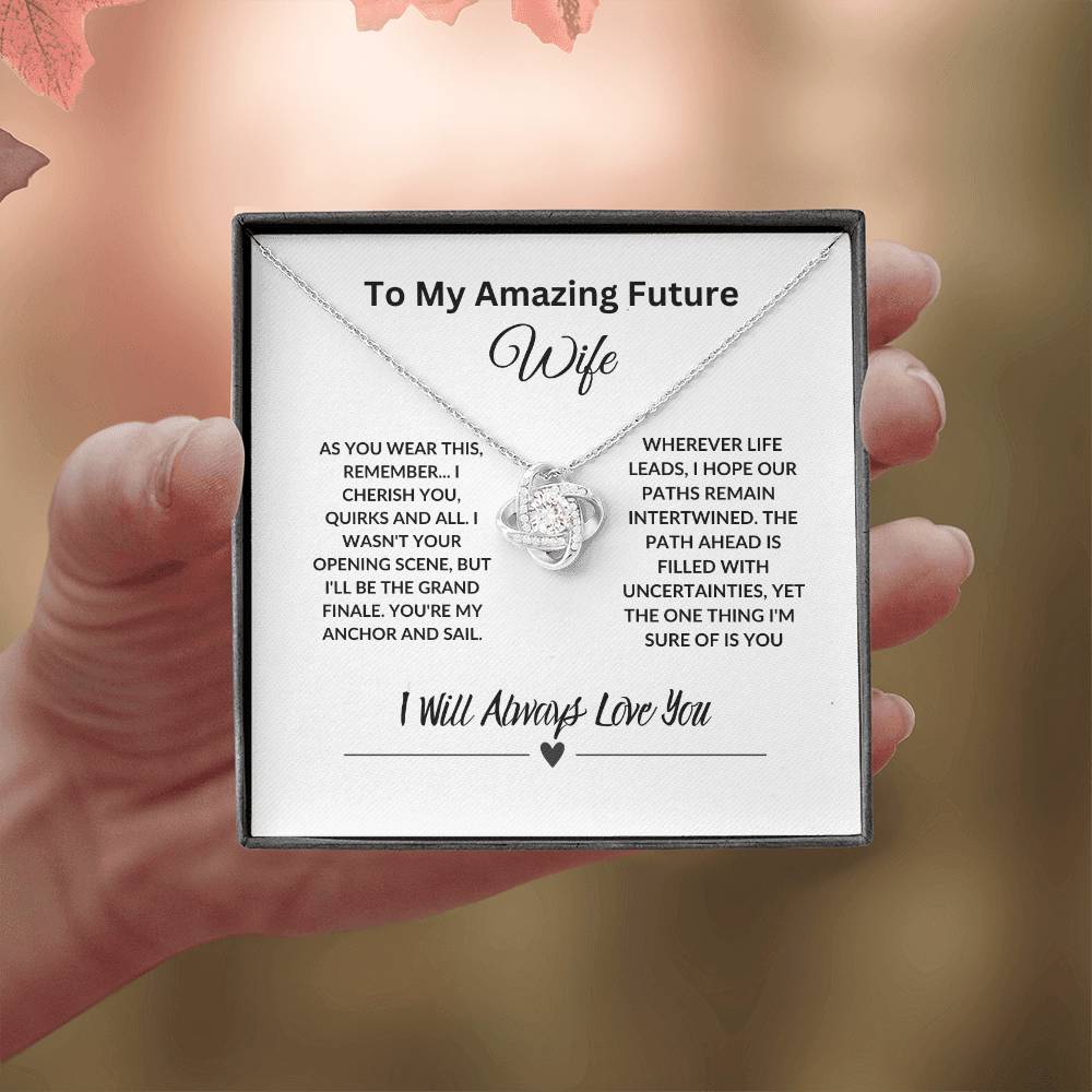 To My Amazing Future Wife| I Cherish You Love Knot Necklace